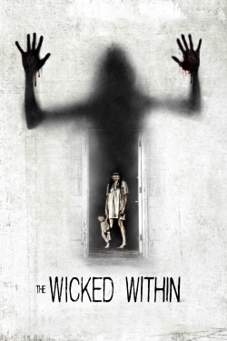 Watch The Wicked Within (2015) Online FREE