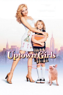 Watch Uptown Girls (2003) Online FREE
