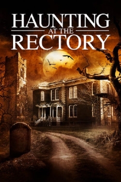 Watch A Haunting at the Rectory (2015) Online FREE