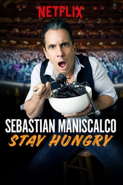 Watch Sebastian Maniscalco: Stay Hungry (2019) Online FREE