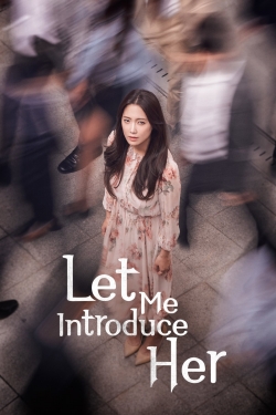 Watch Let Me Introduce Her (2018) Online FREE