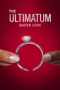 Watch The Ultimatum: Queer Love (2023) Online FREE