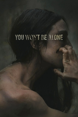 Watch You Won't Be Alone (2022) Online FREE