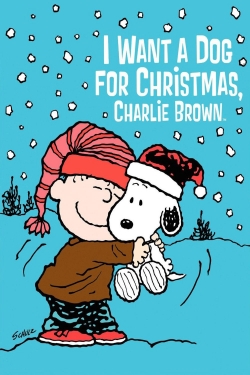 Watch I Want a Dog for Christmas, Charlie Brown (2003) Online FREE