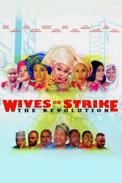 Watch Wives on Strike: The Revolution (2019) Online FREE