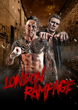 Watch London Rampage (2018) Online FREE