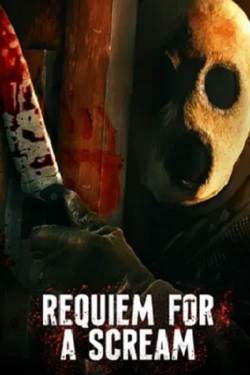Watch Requiem for a Scream (2022) Online FREE