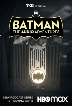 Watch Batman: The Audio Adventures (2021) Online FREE