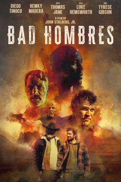 Watch Bad Hombres (2023) Online FREE