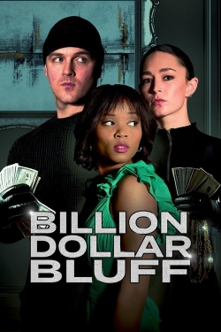 Watch Billion Dollar Bluff (2024) Online FREE