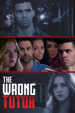 Watch The Wrong Tutor (2019) Online FREE