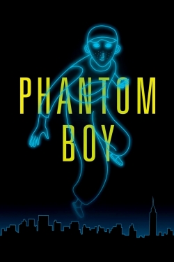 Watch Phantom Boy (2015) Online FREE