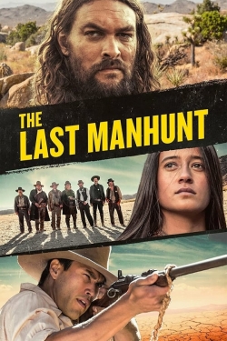 Watch The Last Manhunt (2022) Online FREE