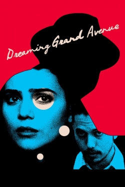 Watch Dreaming Grand Avenue (2020) Online FREE