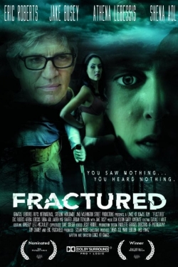 Watch Fractured (2015) Online FREE