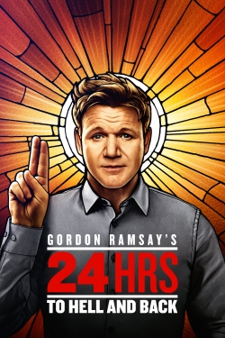 Watch Gordon Ramsay's 24 Hours to Hell and Back (2018) Online FREE