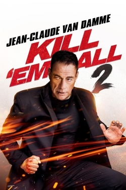 Watch Kill 'em All 2 (2024) Online FREE