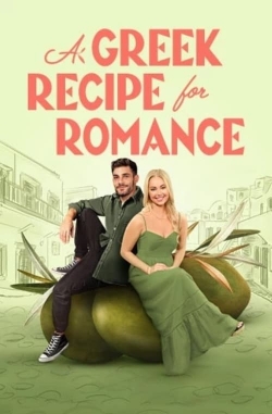 Watch A Greek Recipe for Romance (2024) Online FREE