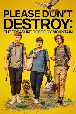 Watch Please Don't Destroy: The Treasure of Foggy Mountain (2023) Online FREE