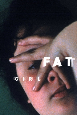 Watch Fat Girl (2001) Online FREE