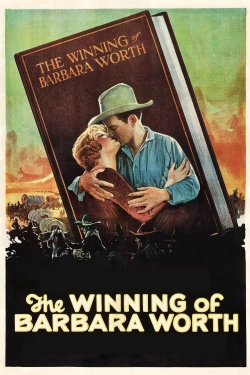Watch The Winning of Barbara Worth (1926) Online FREE