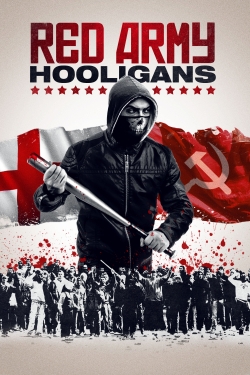 Watch Red Army Hooligans (2018) Online FREE