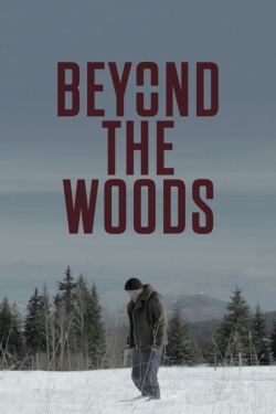 Watch Beyond The Woods (2020) Online FREE