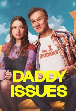 Watch Daddy Issues (2024) Online FREE