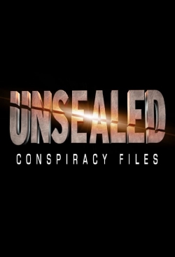 Watch Unsealed: Conspiracy Files (2012) Online FREE