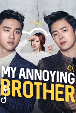 Watch My Annoying Brother (2016) Online FREE