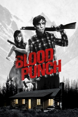 Watch Blood Punch (2014) Online FREE