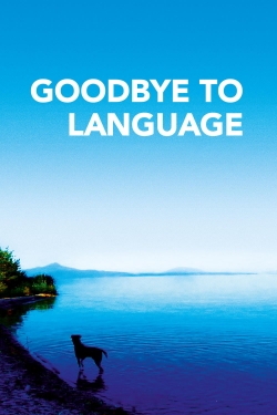 Watch Goodbye to Language (2014) Online FREE