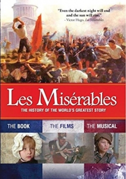 Watch Les Misérables: The History of the World's Greatest Story (2013) Online FREE