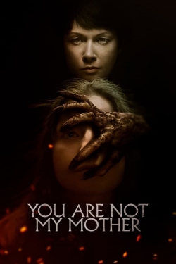 Watch You Are Not My Mother (2022) Online FREE