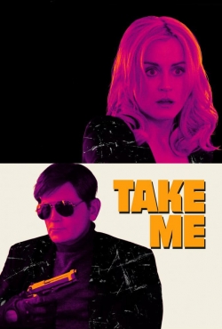 Watch Take Me (2017) Online FREE