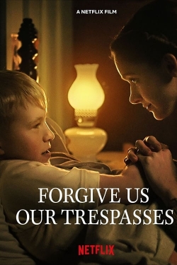 Watch Forgive Us Our Trespasses (2013) Online FREE