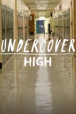 Watch Undercover High (2018) Online FREE