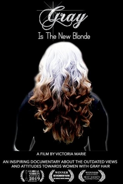 Watch Gray Is the New Blonde (2020) Online FREE