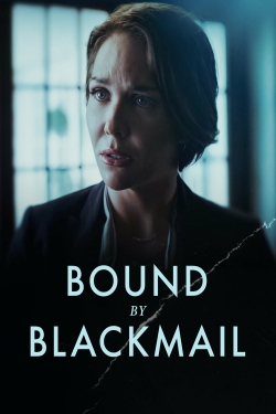 Watch Bound by Blackmail (2022) Online FREE