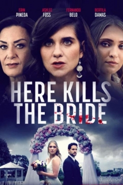 Watch Here Kills the Bride (2022) Online FREE