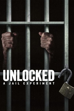 Watch Unlocked: A Jail Experiment (2024) Online FREE