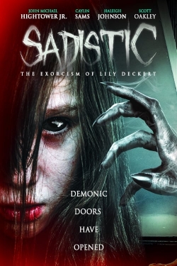 Watch Sadistic: The Exorcism Of Lily Deckert (2022) Online FREE