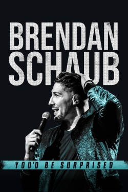 Watch Brendan Schaub: You'd Be Surprised (2019) Online FREE