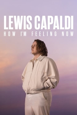 Watch Lewis Capaldi: How I'm Feeling Now (2023) Online FREE