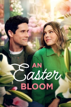 Watch An Easter Bloom (2024) Online FREE