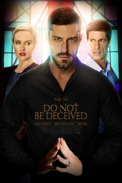 Watch Do Not Be Deceived (2018) Online FREE