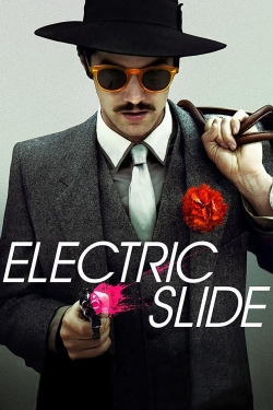 Watch Electric Slide (2014) Online FREE