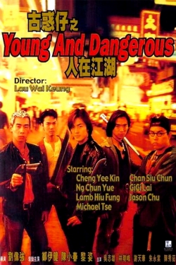 Watch Young and Dangerous (1996) Online FREE