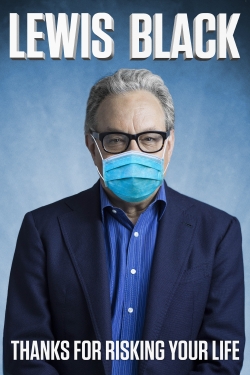 Watch Lewis Black: Thanks For Risking Your Life (2020) Online FREE