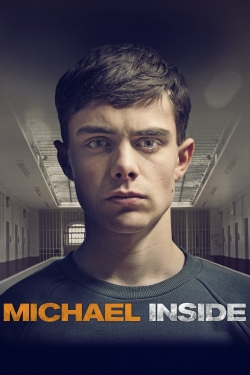 Watch Michael Inside (2018) Online FREE